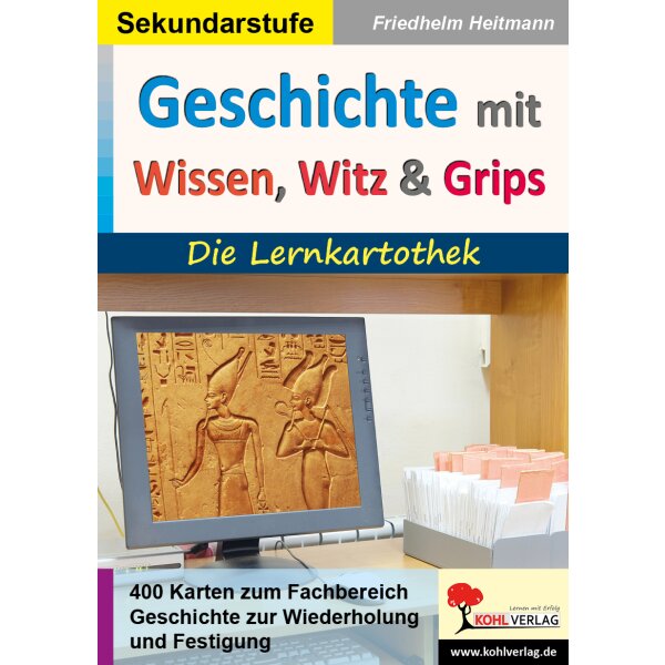 Geschichte mit Wissen, Witz & Grips - Lernkartothek