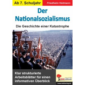 Der Nationalsozialismus - Die Geschichte einer Katastrophe