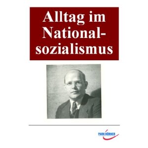 Alltag im Nationalsozialismus (Schullizenz)