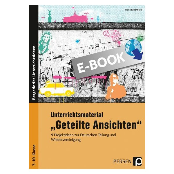 Geteilte Ansichten - Unterrichtsmaterial Kl. 7-10