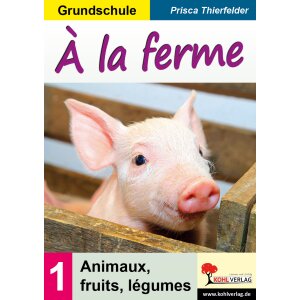 À la ferme - Animaux, fruits, légume