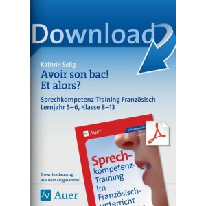 Avoir son bac! Et alors? - Sprechkompetenz im 5./6. Lernjahr