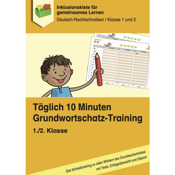 Täglich 10 Minuten Grundwortschatz-Training: Rechtschreiben Kl. 1/2