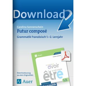 Futur composé - Grammatik  1./2. Lernjahr