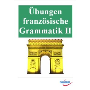 Übungen zur französischen Grammatik für...