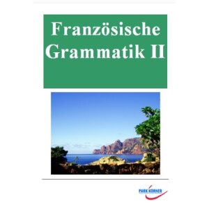 Französische Grammatik II