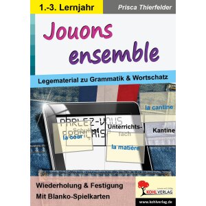 Jouons ensemble - Legematerial zu Grammatik und Wortschatz