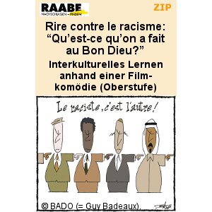 Rire contre le racisme: Quest-ce quon a fait au Bon Dieu?