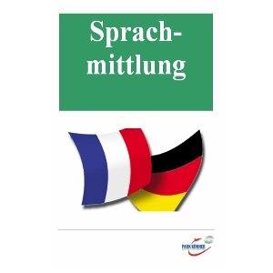 Sprachmittlung - Médiation B2 (Schullizenz)