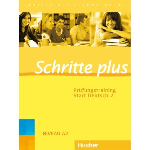 Schritte plus - Prüfungstraining Start Deutsch A2