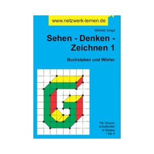 Sehen - Denken - Zeichnen 1