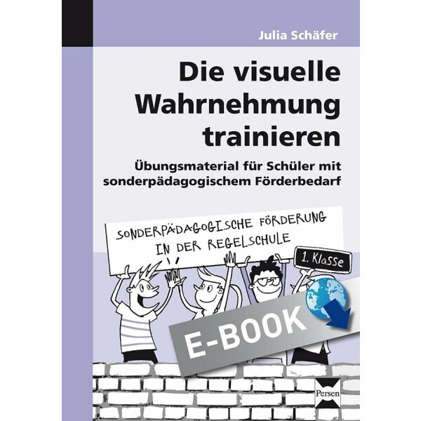 Die visuelle Wahrnehmung trainieren - für Schüler mit sonderpädagogischem Förderbedarf