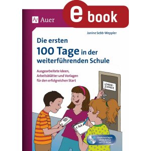 Die ersten 100 Tage in der weiterführenden Schule