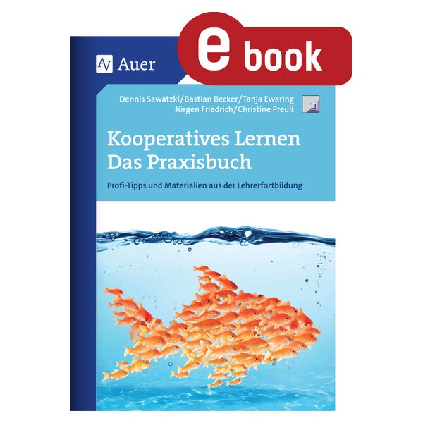 Kooperatives Lernen - Das Praxisbuch