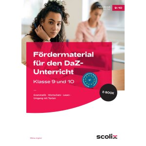 Fördermaterial für den DaZ-Unterricht: Klasse 9-10