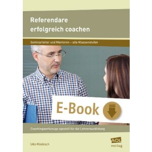 Referendare erfolgreich coachen - Coaching-Werkzeuge...