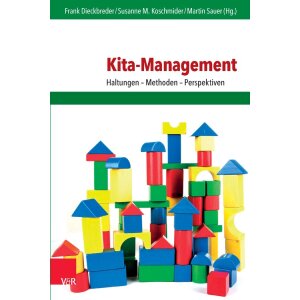 Kita-Management: Haltungen - Methoden - Perspektiven