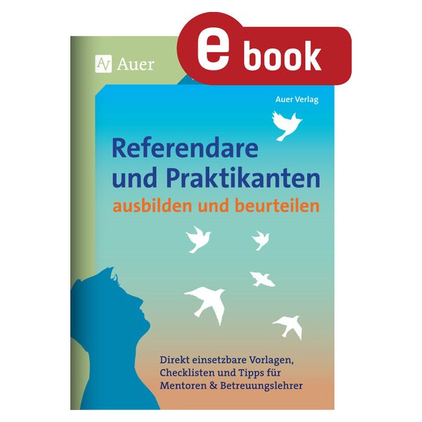 Referendare und Praktikanten ausbilden und beurteilen