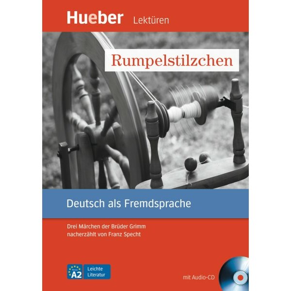 Hueber Lektüren - Rumpelstilzchen (Drei Märchen der Brüder Grimm nacherzählt von Franz Specht) PDF/MP3-Download