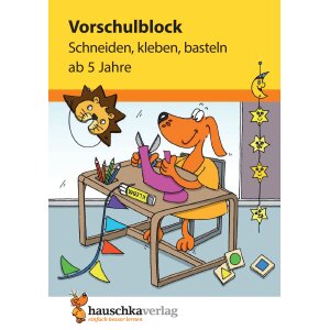 Vorschulblock - Schneiden, kleben, basteln
