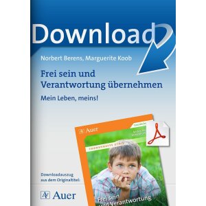 Frei sein und Verantwortung übernehmen: Mein Leben,...