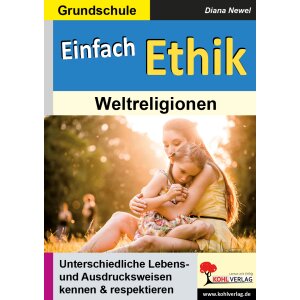 Einfach Ethik - Weltreligionen