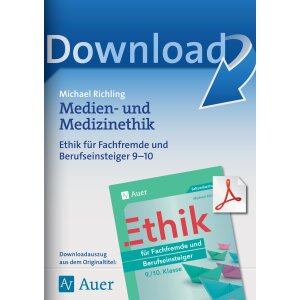 Medien- und Medizinethik - Ethik für Fachfremde und...