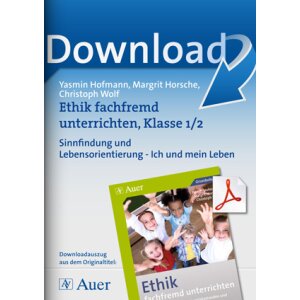 Ethik fachfremd unterrichten: Sinnfindung und...