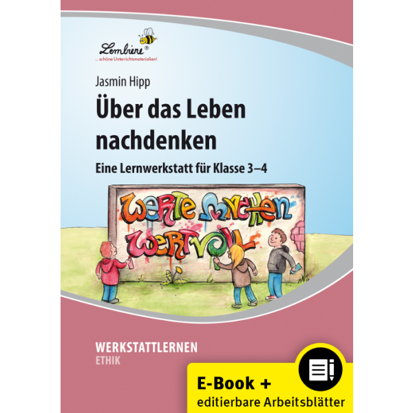 Über das Leben nachdenken (3. und 4. Klasse)