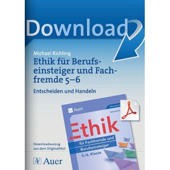 Entscheiden und Handeln - Ethik für Berufseinsteiger und Fachfremde