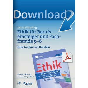Entscheiden und Handeln - Ethik für Berufseinsteiger...