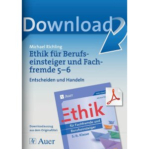 Entscheiden und Handeln - Ethik für Berufseinsteiger...