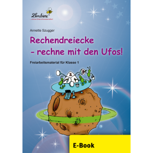 Rechendreiecke - rechne mit den Ufos! 1. Klasse