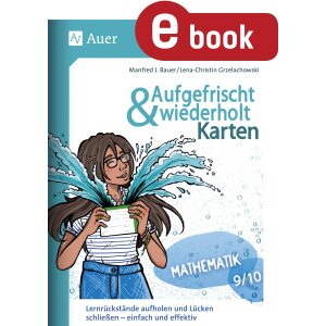 Aufgefrischt und wiederholt Mathematik Klasse 9/10
