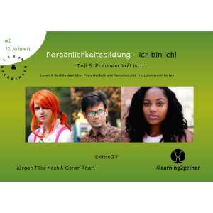 Freundschaft ist... - Persönlichkeitsbildung...