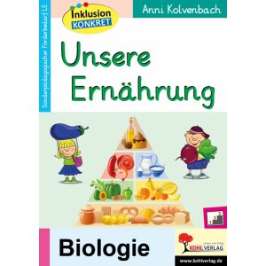 Unsere Ernährung  - Inklusion konkret...