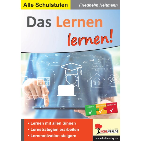 Das Lernen lernen - Lernstrategien und Lernmotivation