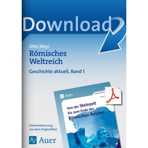 Römisches Weltreich - Geschichte aktuell