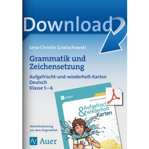 Grammatik und Zeichensetzung - Aufgefrischt und...