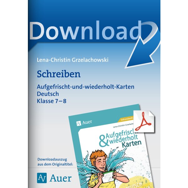 Schreiben - Aufgefrischt und wiederholt  Klasse 7/8