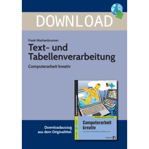 Text- und Tabellenverarbeitung - Computerarbeit kreativ