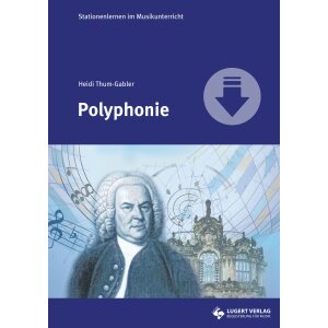 Polyphonie - Stationenlernen im Musikunterricht