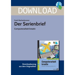 Der Serienbrief - Computerarbeit kreativ