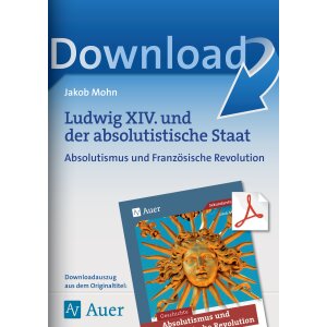 Ludwig XIV. und der absolutistische Staat Kl. 7-9