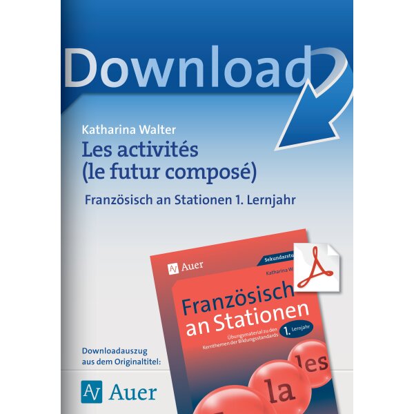 Les activités (le futur composé) - Französisch an Stationen: 1. Lernjahr