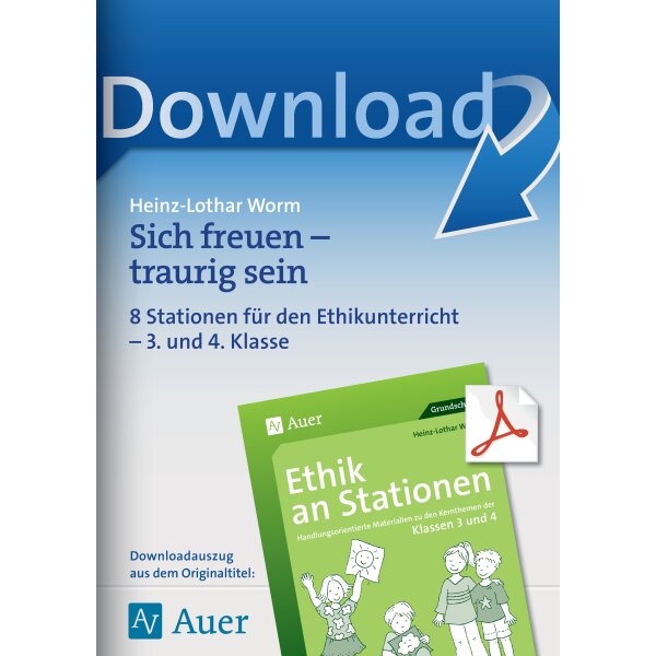 Sich freuen-traurig sein - Ethik an Stationen Kl. 3/4