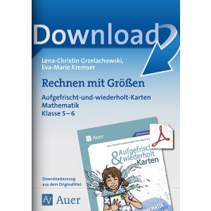 Rechnen mit Größen - Aufgefrischt und...