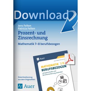 Berufsorientierung mit Prozent- und Zinsrechnung Kl.7/8