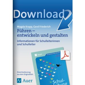 Führen, entwickeln und gestalten - Schulleitung kompakt