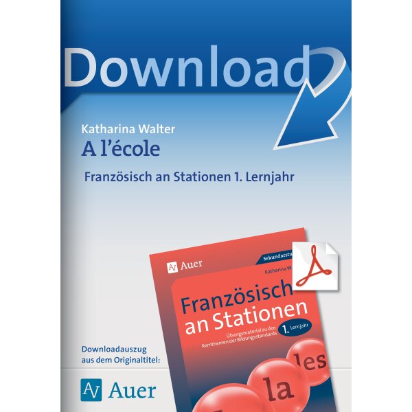 A lécole - Französisch an Stationen: 1. Lernjahr